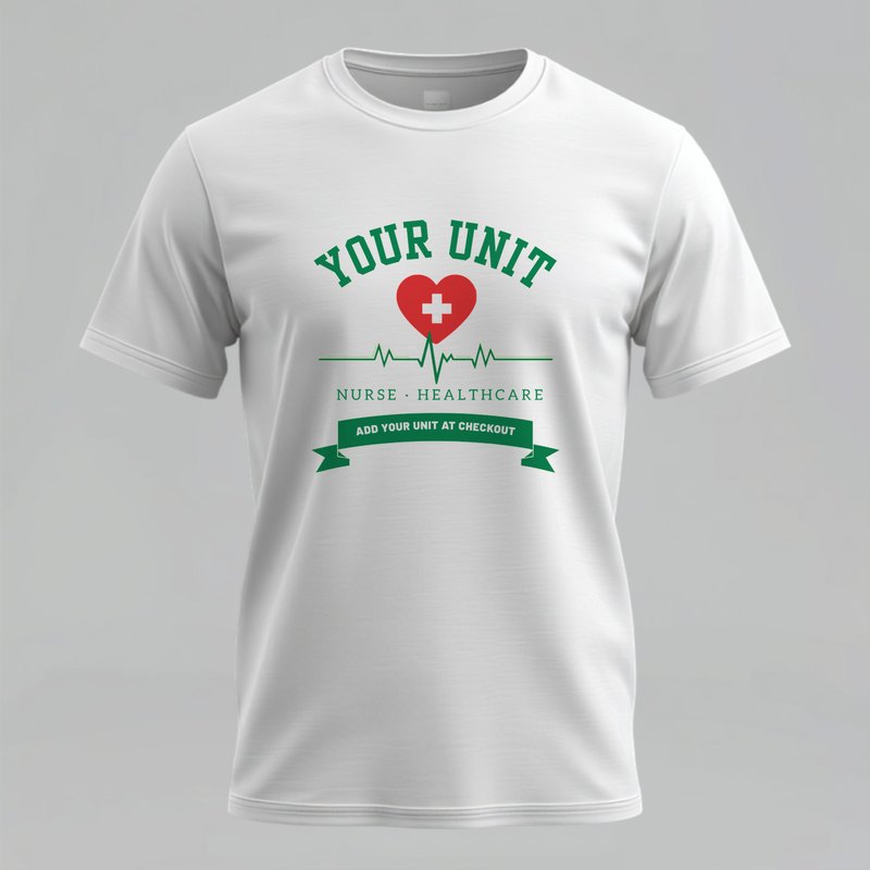 Custom nurse unit t-shirt with your unit or team name